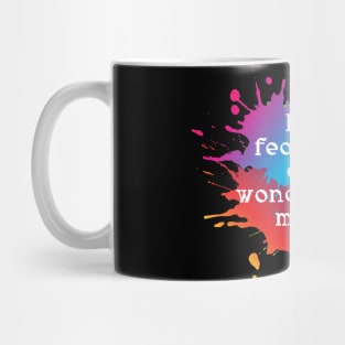 I am fearfully and wonderfully made Mug